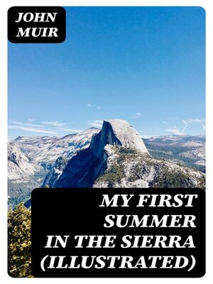 cover image of My First Summer in the Sierra (Illustrated)